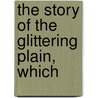 The Story Of The Glittering Plain, Which door William Morris