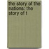 The Story Of The Nations: The Story Of T