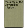 The Story Of The Universities' Mission T door Onbekend