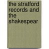 The Stratford Records And The Shakespear by J.O. 1820-1889 Halliwell-Phillipps