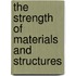 The Strength Of Materials And Structures