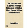 The Substance Of A Journal During A Resi door John West