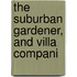 The Suburban Gardener, And Villa Compani