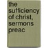 The Sufficiency Of Christ, Sermons Preac