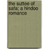 The Suttee Of Safa; A Hindoo Romance