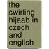 The Swirling Hijaab In Czech And English