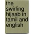 The Swirling Hijaab In Tamil And English