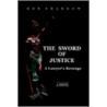 The Sword Of Justice: A Lawyer's Revenge door Ron Sharrow