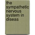 The Sympathetic Nervous System In Diseas