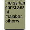 The Syrian Christians Of Malabar, Otherw door Onbekend