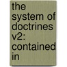 The System Of Doctrines V2: Contained In door Onbekend