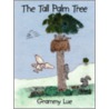 The Tall Palm Tree door Grammy Lue