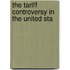 The Tariff Controversy In The United Sta