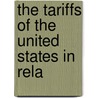 The Tariffs Of The United States In Rela door Lyon Playfair Playfair