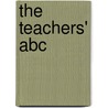The Teachers' Abc by W.H. Robinson
