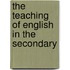 The Teaching Of English In The Secondary