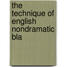 The Technique Of English Nondramatic Bla door Edward Payson Morton