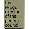 The Telugu Mission Of The General Counci door George Drach