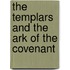 The Templars and the Ark of the Covenant