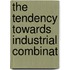 The Tendency Towards Industrial Combinat