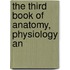 The Third Book Of Anatomy, Physiology An