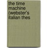 The Time Machine (Webster's Italian Thes by Reference Icon Reference