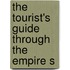 The Tourist's Guide Through The Empire S
