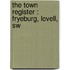 The Town Register : Fryeburg, Lovell, Sw