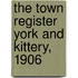 The Town Register York And Kittery, 1906