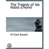 The Tragedy Of Ida Noble A Novel door William Clark Russell
