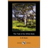 The Trail of the White Mule (Dodo Press) by Bertha Muzzy Bower