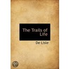 The Trails Of Life by Lisle De Lisle