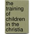 The Training Of Children In The Christia