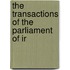 The Transactions Of The Parliament Of Ir