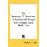 The Treasury Of Devotion: A Manual Of Pr door Onbekend