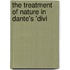 The Treatment Of Nature In Dante's 'Divi