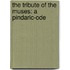 The Tribute Of The Muses: A Pindaric-Ode