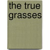 The True Grasses door Onbekend
