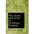 The Truth And Error Of Christian Science