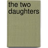 The Two Daughters by Charles Dickens