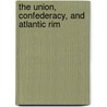 The Union, Confederacy, and Atlantic Rim door May