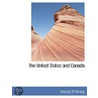 The United States And Canada door George M. Wrong