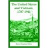 The United States And Vietnam, 1787-1941 by Robert Hopkins Miller