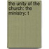 The Unity Of The Church: The Ministry: T