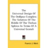 The Universal Design Of The Oedipus Comp door Francis J. Mott