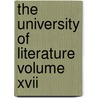 The University Of Literature Volume Xvii by W.H. Depuy