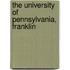 The University Of Pennsylvania, Franklin