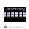 The Untried Door An Attempt To Discover by Richard Roberts