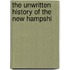 The Unwritten History Of The New Hampshi