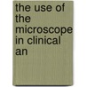 The Use Of The Microscope In Clinical An door Carl Friedlï¿½Nder